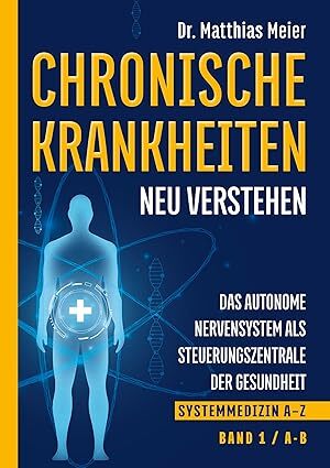 Systemmedizin A–Z Band 1 A–B