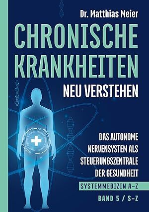 Systemmedizin A–Z Band 5 S–Z